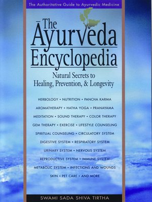 cover image of The Ayurveda Encyclopedia